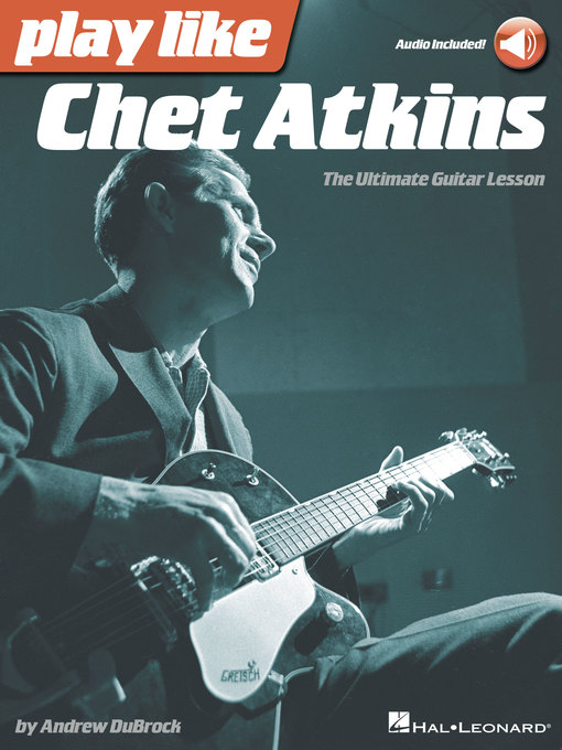 Title details for Play like Chet Atkins by Andrew DuBrock - Available